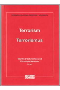 Terrorism - Terrorismus.   - Manfred Oehmichen, Christoph Meissner.