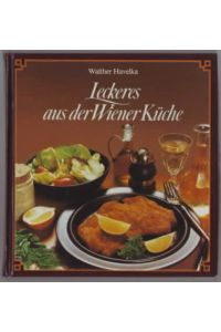 Leckeres aus der Wiener Küche  - Walther Havelka