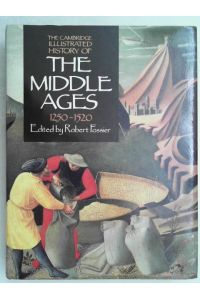 The Cambridge Illustrated History of the Middle Ages Vol. 3 : 1250-1520,