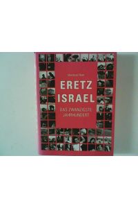 Eretz Israel : Das 20. Jahrhundert.