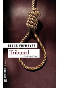 Tribunal : Knobels vierter Fall ; [ein Ruhr-Krimi].   - Klaus Erfmeyer / Gmeiner Original