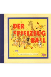Der Spielzeugball. Bilder von Emmy Grimme-Sagai. Verse von Emmy Grimme-Sagai und Anne Peer.