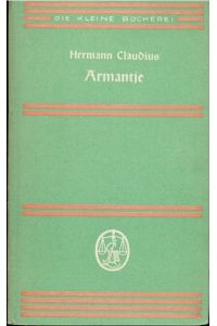 Armantje : Geschichten aus meiner Kindheit.   - Hermann Claudius / Die kleine Bücherei ; 38