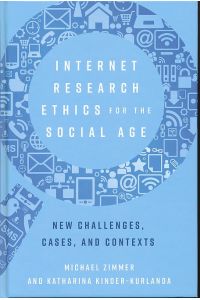 Internet Research Ethics for the Social Age. New Cases and Challenges.