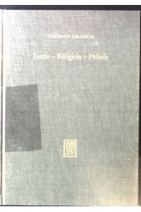 Justiz - Religion - Politik : das Reichskammergericht und die Klosterprozesse im ausgehenden 16. Jahrhundert.   - Jus ecclesiasticum ; Bd. 39