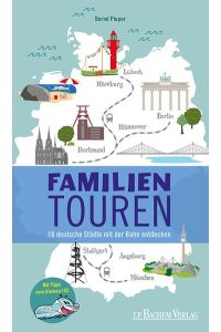 Familientouren  - 16 deutsche Städte mit der Bahn entdecken