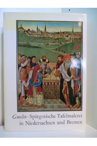 Spätgotische Tafelmalerei in Niedersachsen und Bremen