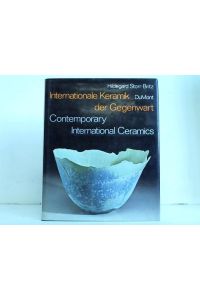 Internationale Keramik der Gegenwart. Contemporary international ceramics
