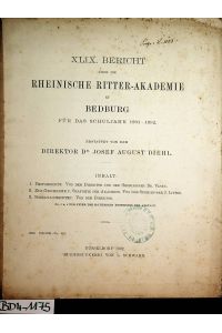BEDBURG- XLIX. - [49. ] Bericht über die Rheinische Ritter Akademie zu Bedburg für das Schuljahr 1891-1892