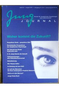 Jung-Journal Heft 26, August 2011, Jg. 14: Woher kommt die Zukunft?  - Jung-Journal - Forum für Analytische Psychologie und Lebenskultur.