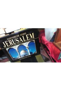 Faszinierende Städte - Jerusalem