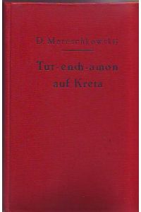 Tut-ench-amon auf Kreta.   - Die Geburt der Götter I. Deutsch von Alexander Eliasberg und Hans Ruoff.