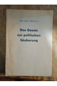 Das Gesetz der politischen Säuberung vom 5. März 1946.   - Gemeinverständliche Darstellung, Erläuterung und Kommentar.
