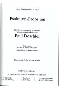 Psalmton-Proprium : Die Wechselgesänge im Kirchenjahr gesammelt und redigiert von Paul Deschler : Imprimatur Solothurn, 23. Oktober 1996, Rudolf Schmid, Generlavikar