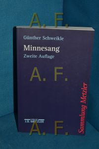 Minnesang  - Günther Schweikle / Sammlung Metzler , Bd. 244 : Realien zur Literatur