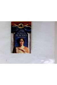 Galla Placidia: Roms letzte Kaiserin (Hardcover-Ausgabe)