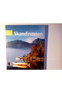 Skandinavien : der faszinierende Norden Europas in Abbildungen.   - Texte von Reinhold Dey ... Fotos von Udo Haafke