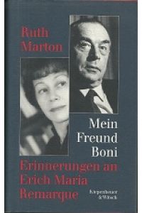 Mein Freund Boni. Erinnerungen an Erich Maria Remarque. Aus dem Englischen von Ruth Marton und Susan Schwarz.