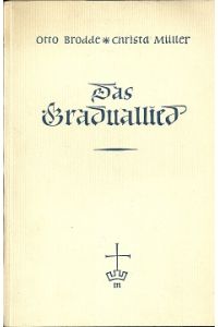 Das Graduallied. Theologische und kirchenmusikalische Handreichung zum Gemeindesingen.