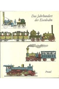 Das Jahrhundert der Eisenbahn.