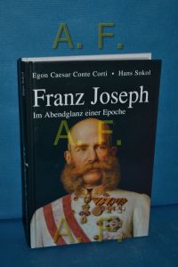 Kaiser Franz Joseph, Im Abenglanz einer Epoche