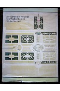 Die Gärten der Herzöge von Württemberg im 18. Jahrhundert. Katalog zur Ausstellng im Schloß Ludwigsburg vom 4. 7. bis 1. 11. 1981.