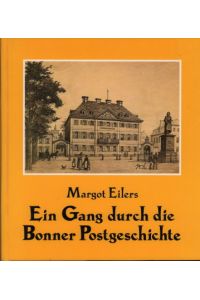 Ein Gang durch die Bonner Postgeschichte.