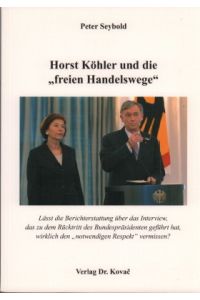Horst Köhler und die freien Handelswege. Lässt die Berichterstattung über das Interview, das zu dem Rücktritt des Bundespräsidenten geführt hat, wirklich den notwendigen Respekt vermissen?