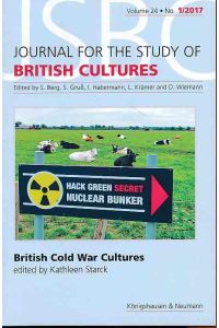 British Cold War cultures. Journal for the study of British cultures. Volume 24, no. 1, 2017.