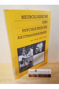 Neurologische und psychiatrische Akutmassnahmen / von Lesch . . .