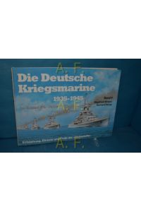 Die deutsche Kriegsmarine 1935-1945. Band 4 : Schlachtschiffe, Panzerschiffe, Schwere Kreuzer