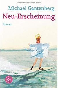Neu-Erscheinung : Roman.   - Michael Gantenberg / Fischer ; 18293