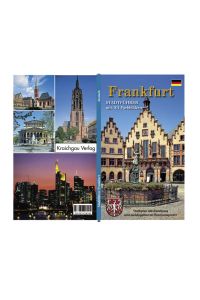 Frankfurt: Stadtführer mit 101 Farbbildern Ausklappbarer Stadtplan und ausklappbarer Nahverkehrsplan Beschriebener Rundgang mit ausklappbarem Panoramaposter