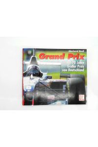Grand Prix. 70 Jahre Großer Preis von Deutschland.