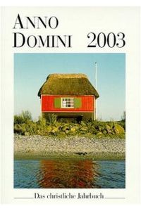 Anno Domini, Das christliche Jahrbuch 2009