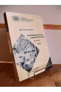 Technikfolgenforschung in Baden-Württemberg : Dokumentation TA-Net-BW 2002