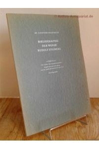 Bibliographie der Werke Rudolf Steiners in Ergänzung zu  - Die Geburt der Geisteswissenschaft  Rudolf Steiners  Lebensgang von der Jahrhundertwende bis zum Tode    eine Biographie..