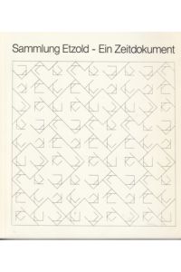 Sammlung Etzold - Ein Zeitdokument.   - 12. Oktober 1986 bis 20. April 1987.