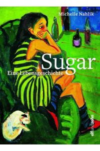 Sugar  - Eine Lebensgeschichte