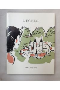 Negerli - Geschichte einer Kindheit in St. Gallen. Illustriert von Fernand Monnier, St. Gallen.
