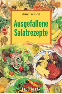 Ausgefallene Salatrezepte  - Mini-Kochbücher