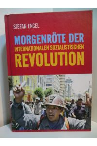 Morgenröte der internationalen sozialistischen Revolution. Strategie und Taktik der internationalen sozialistischen Revolution