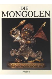 Die Mongolen. Haus der Kunst München 22. März bis 28. Mai 1989