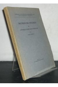 Metrische Studien 2: Antiker Form sich nähernd. [Von Aage Kabell]. (= Uppsala Universitets Arsskrift 1960, 6).