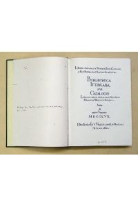 Bibliotheca Ittingana sive Catalogus Librorum omnium celebris eremi Cartusiana S. Laurenty Martyris in Ittingen. [Fotokopiertes Ex. ].