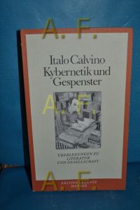 Kybernetik und Gespenster : Überlegungen zu Literatur u. Gesellschaft  - Italo Calvino. Aus d. Ital. von Susanne Schoop. [Die dt. Ausg. wurde vom Autor neu zsgest.] / Edition Akzente