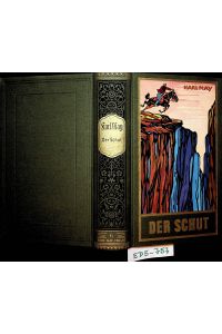 Der Schut : Reiseerzählung (=Karl May's gesammelte Werke / May, Karl ;6)