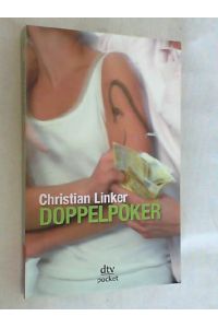 Doppelpoker : Roman.   - Christian Linker / dtv ; 78214 : Junior : dtv pocket : Lesen, nachdenken, mitreden