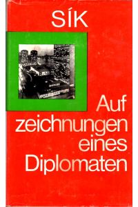 Aufzeichnungen eines Diplomaten.   - Aus dem Ungarischen von Franz Köhler.