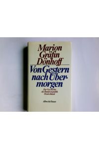 Von Gestern nach Übermorgen : zur Geschichte d. Bundesrepublik Deutschland.   - Marion Gräfin Dönhoff